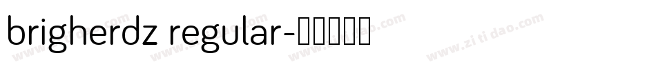 brigherdz regular字体转换